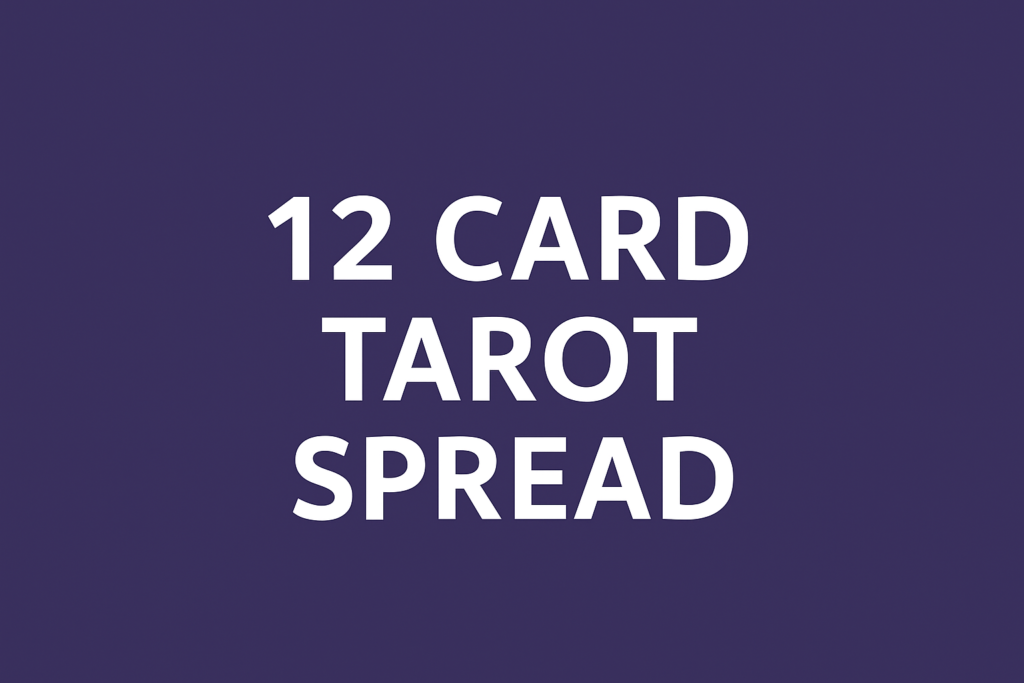 learn the 12 card tarot spread with primal mysticism